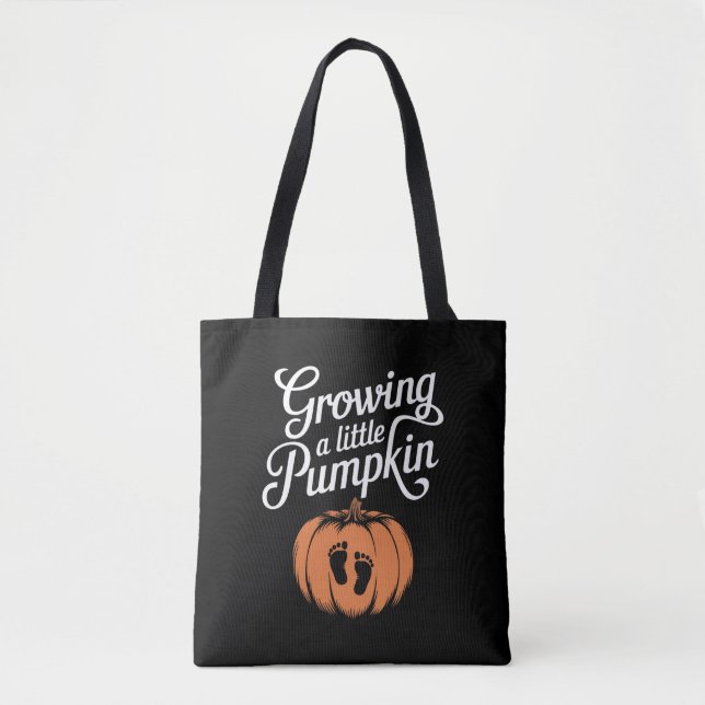 Growing A Little Pumpkin Fall Pregnancy Tote Bag (Front)
