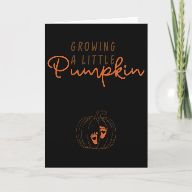 Growing A Little Pumpkin Fall Thanksgiving By Pump Card (Front)