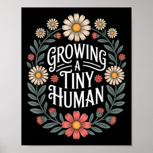 Growing A Tiny Human New Mom Dad Pregnancy Announc Poster