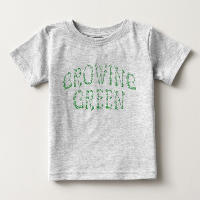 GROWING GREEN BABIES BABY T-Shirt (Front)