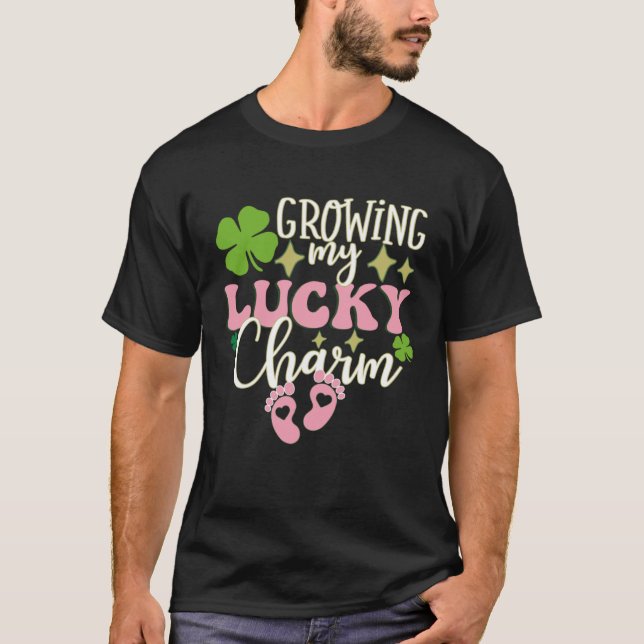 Growing My Lucky Charm St Patrick's Day Pregnancy  T-Shirt (Front)