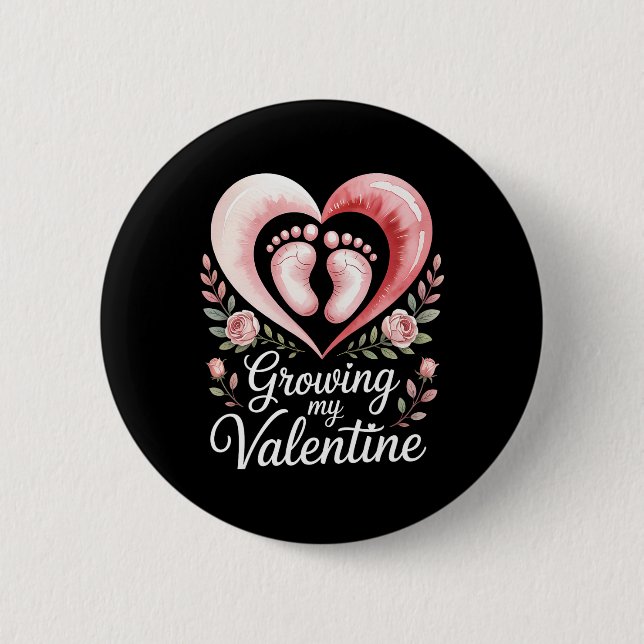 Growing My Valentine By Feet Heart Art  Button (Front)