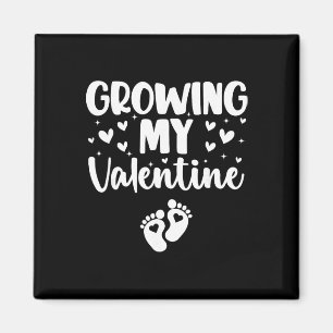 Growing My Valentine Cute Pregnancy Announcement _ Magnet