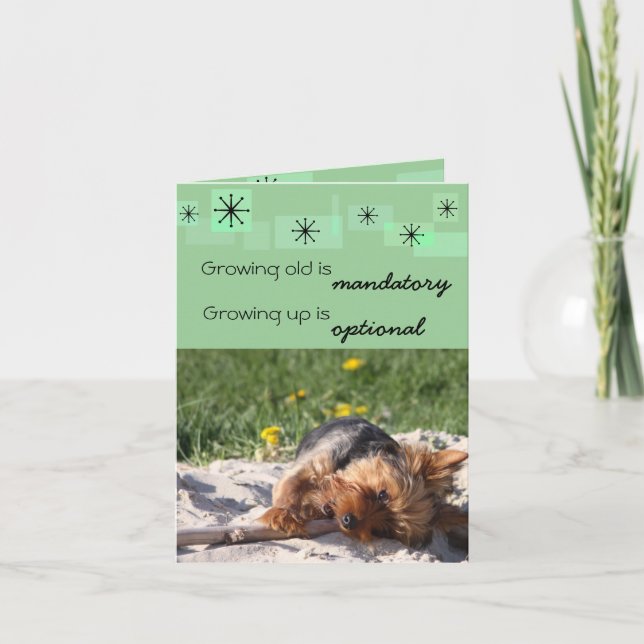 Growing old is mandatory Growing up is optional Card (Front)