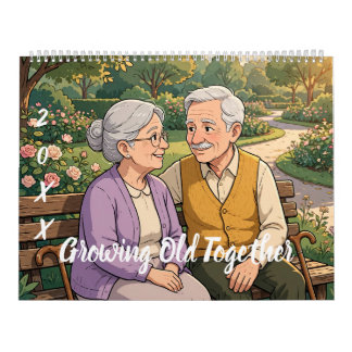 Growing Old Together Love Romantic Calendar