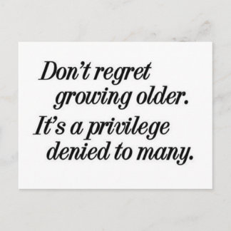 growing older privilege postcard