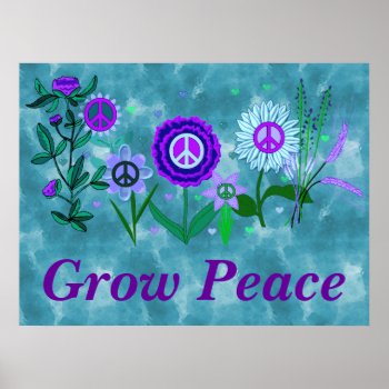 Growing Peace Poster by orsobear at Zazzle
