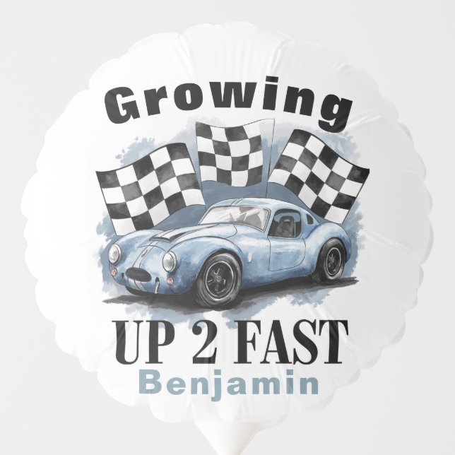 Growing Up 2 Fast Birthday Party Custom Balloon (Front)