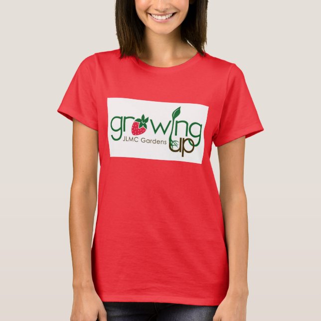 Growing Up Gardens T-Shirt (Front)