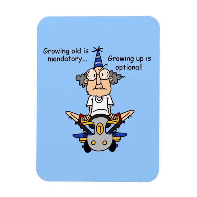 Growing Up is Optional Humor Magnet (Vertical)
