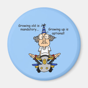 Growing Up is Optional Humor Magnet