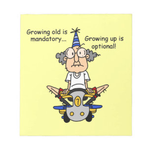 Growing Up is Optional Humor Notepad