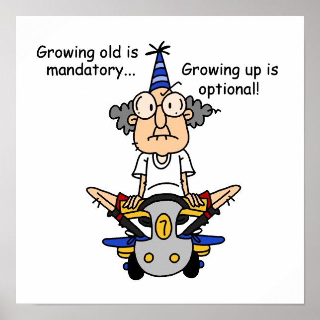 Growing Up is Optional Humor Poster (Front)