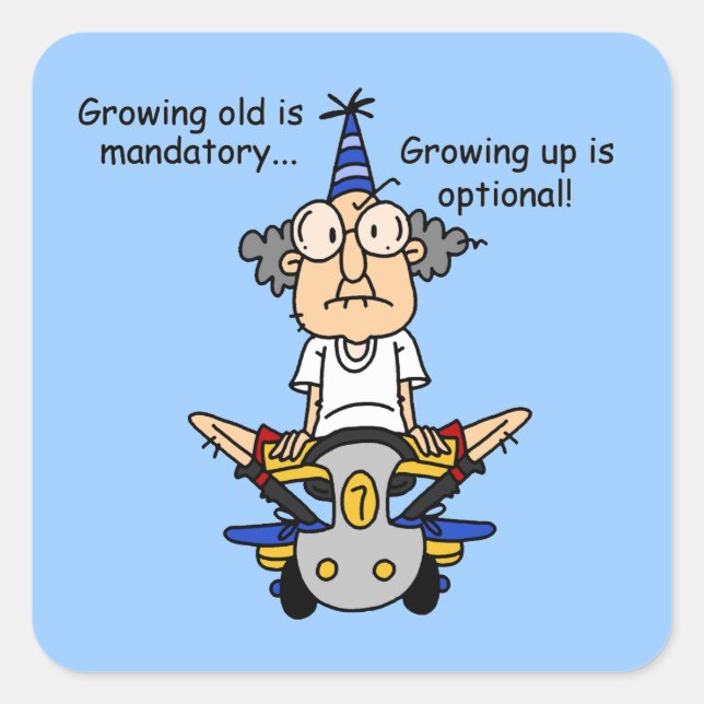 Growing Up is Optional Humor Square Sticker (Front)