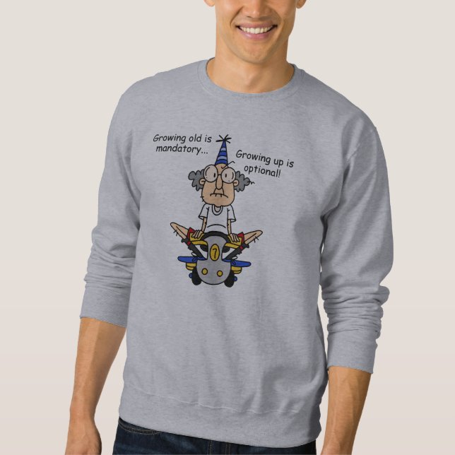 Growing Up is Optional Humor Sweatshirt (Front)