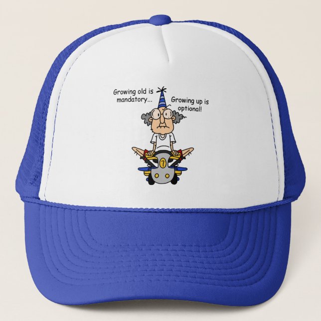 Growing Up is Optional Humor Trucker Hat (Front)