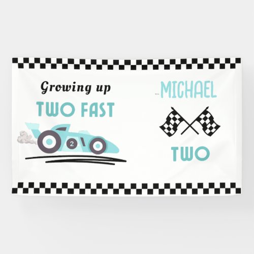 Growing Up Two Fast Race Car Boy 2nd birthday Banner