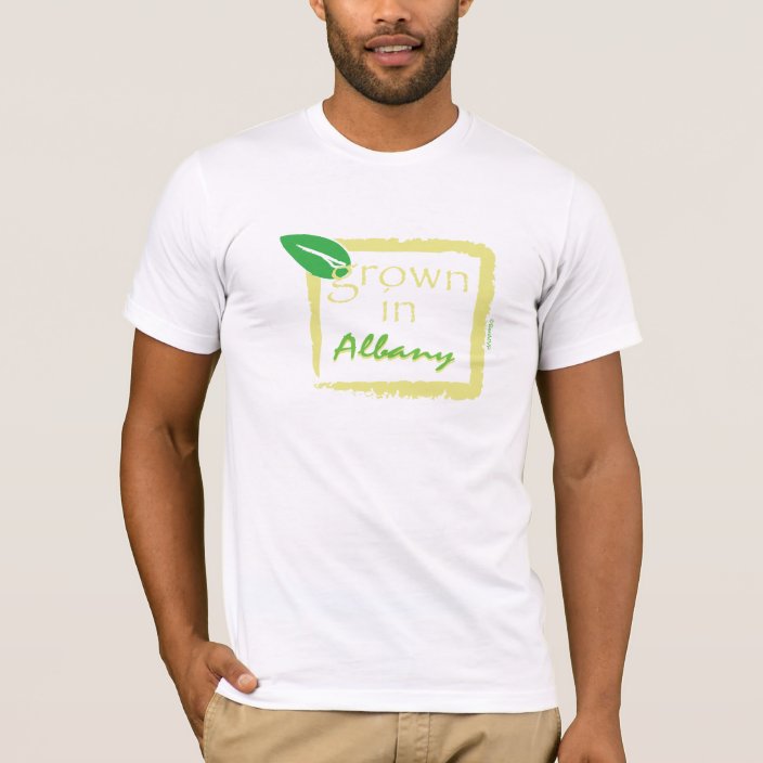 Grown in Albany T-shirt