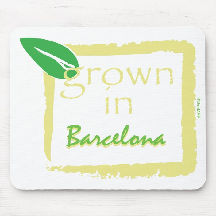 Grown in Barcelona Mousepad