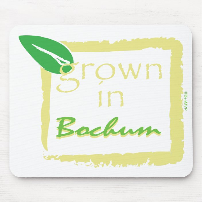 Grown in Bochum Mouse Pad