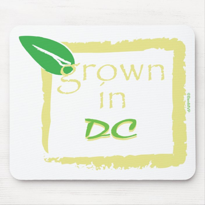Grown in DC Mouse Pad