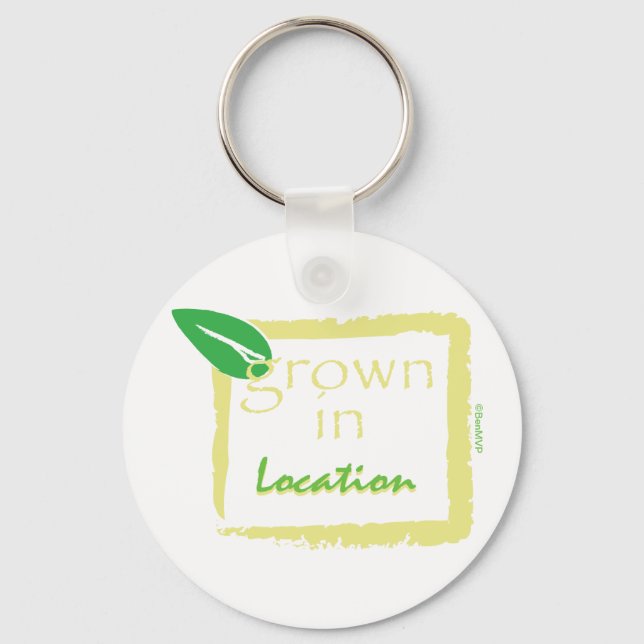 Grown In... Keychain (Front)