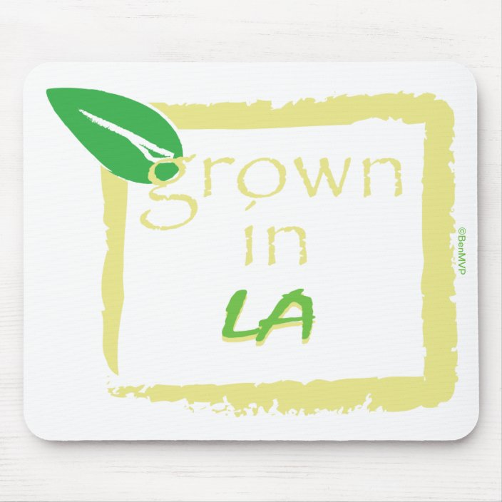 Grown in LA Mouse Pad
