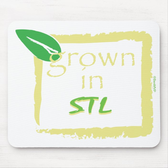 Grown in STL Mouse Pad