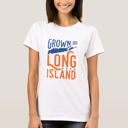 Grown on Long Island T_Shirt