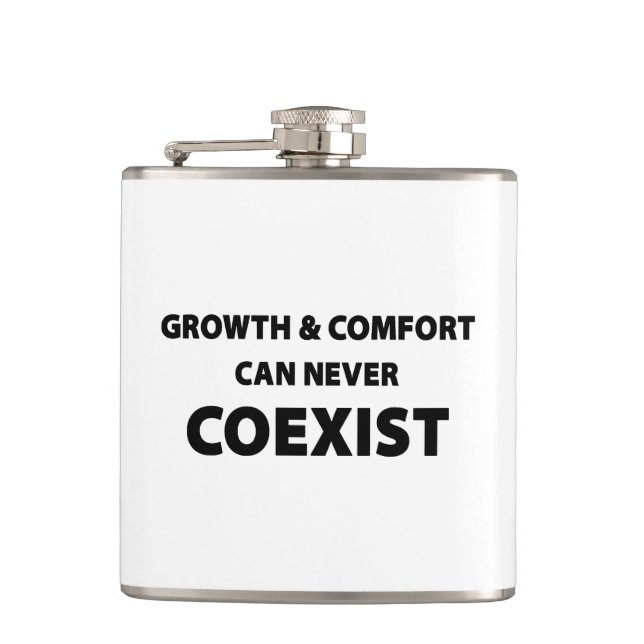 Growth And Comfort Can Never Coexist Flask (Front)