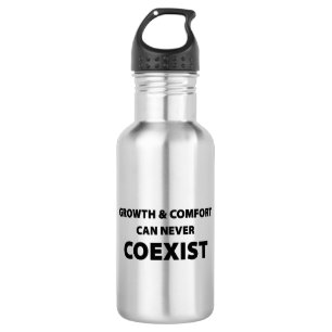 Growth And Comfort Can Never Coexist Stainless Steel Water Bottle