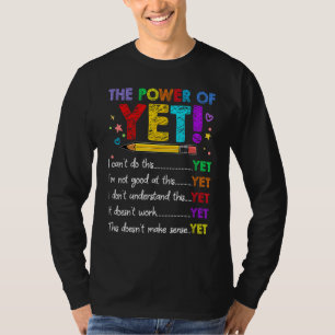 Growth Mindset Teacher Kindness Power Of Yet Inspi T-Shirt