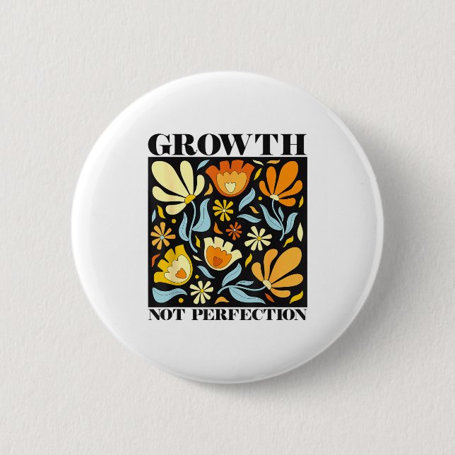 Growth Not Perfection Abstract Florals Sped Teache Button (Front)