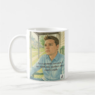 Growth Stock Crash? Welcome Back to Mom's! Coffee Mug