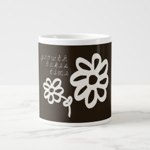 Growth Takes Time Motivational Inspiring Postcard Giant Coffee Mug