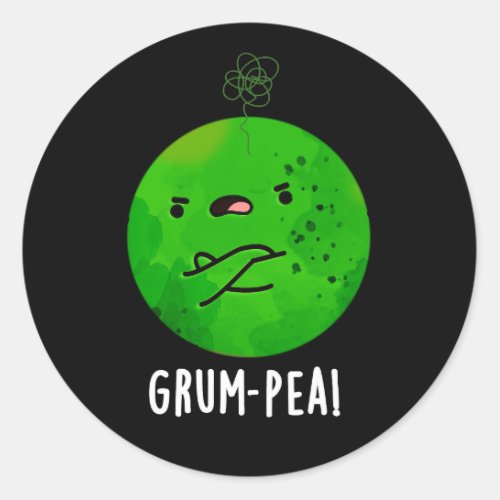 Grum_pea Funny Grumpy Pea Veggie Pun Dark BG Classic Round Sticker