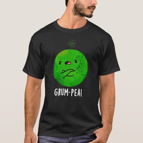 Grum_pea Funny Veggie Pun Dark BG T_Shirt