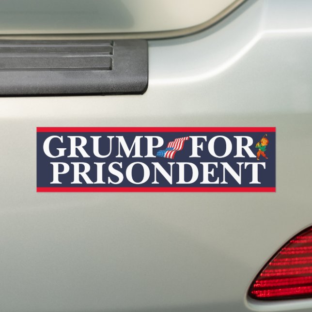 GRUMP FOR PRISONDENT BUMPER STICKER (On Car)