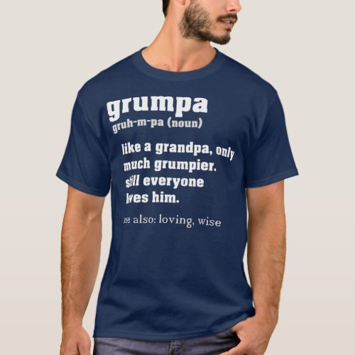 Grumpa Definition  Grandpa Fathers Day Gift T_Shirt