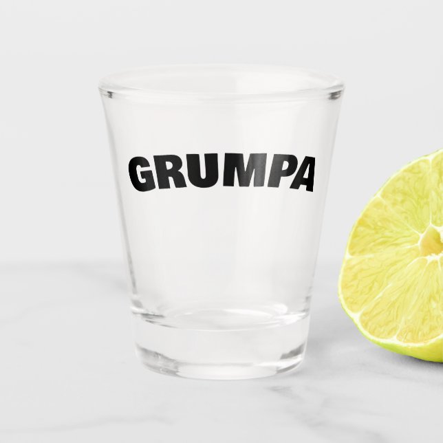 Grumpa Funny Grumpy Grandpa Custom Father's Day Shot Glass (Front)