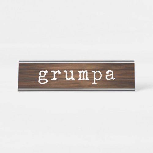 Grumpa Funny Grumpy Grandpa Gag Gift Desk Name Plate