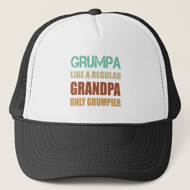 Grumpa Like A Regular Grandpa Only Grumpier Father Trucker Hat (Front)
