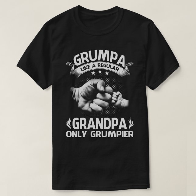 Grumpa Like A Regular Grandpa Only Grumpier T-Shirt (Design Front)