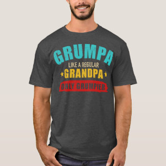 Grumpa like regular grandpa only grumpier vintage  T-Shirt