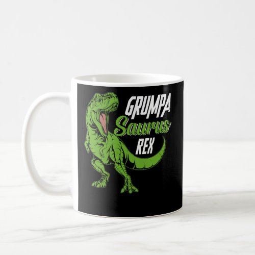 Grumpa_Saurus Rex Dinosaur GrumpaSaurus Coffee Mug