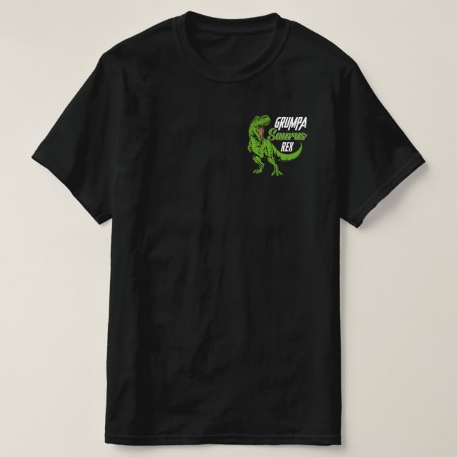 Grumpa-Saurus Rex Dinosaur GrumpaSaurus T-Shirt (Design Front)