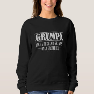 Grumpa Sweatshirt