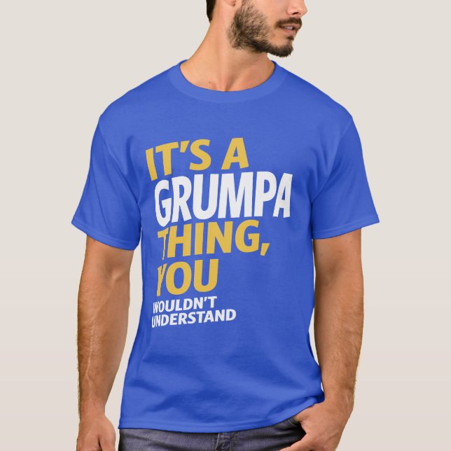 Grumpa Thing T-Shirt (Front)