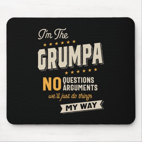 Grumpa Way Funny Grandpa Fathers Day Mouse Pad