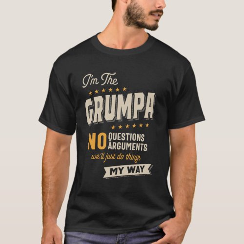 Grumpa Way Funny Grandpa Fathers Day T_Shirt
